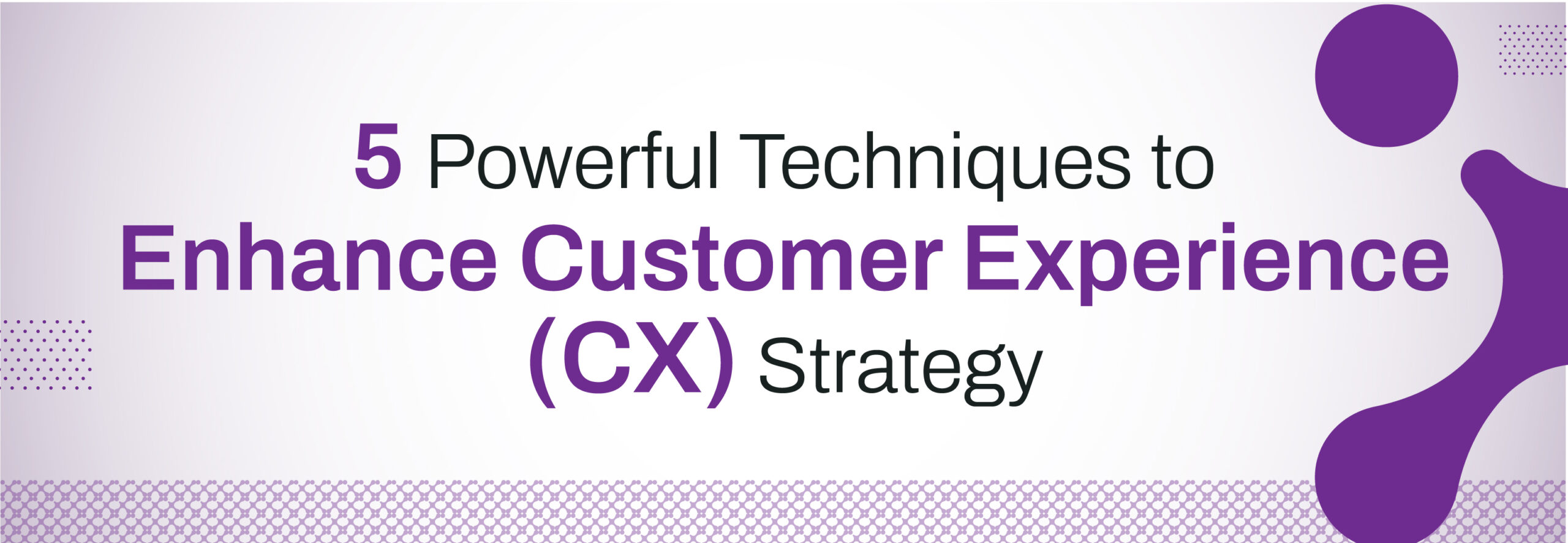 Improve customer experience