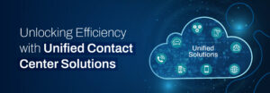 unified contact center solution