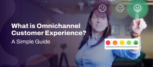 what is omnichannel customer experience