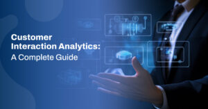 Customer Interaction Analytics