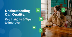 Understanding call quality