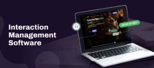 Interaction Management Software