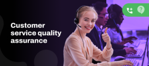 Customer Support Quality Assurance