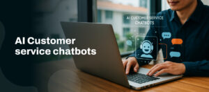 Ai customer service chatbot