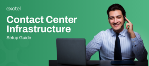 Contact Center Infrastructure (CCI) What You Should Know Before Setting Up Your Contact Center