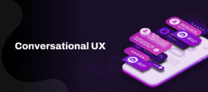 Conversational UX