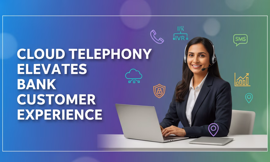 Bank agent dashboard and mobile phone displaying cloud telephony tools improving customer experience