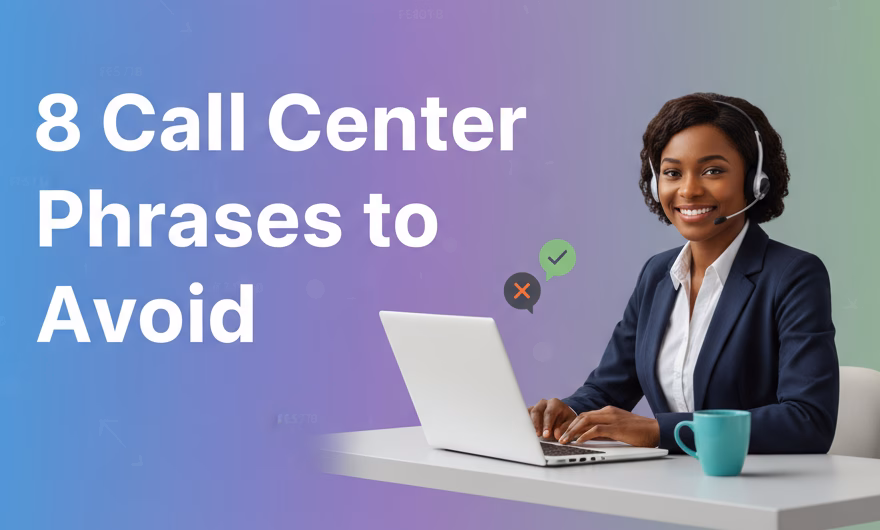 Call center agent on a headset with a list of phrases to avoid and suggested alternative responses