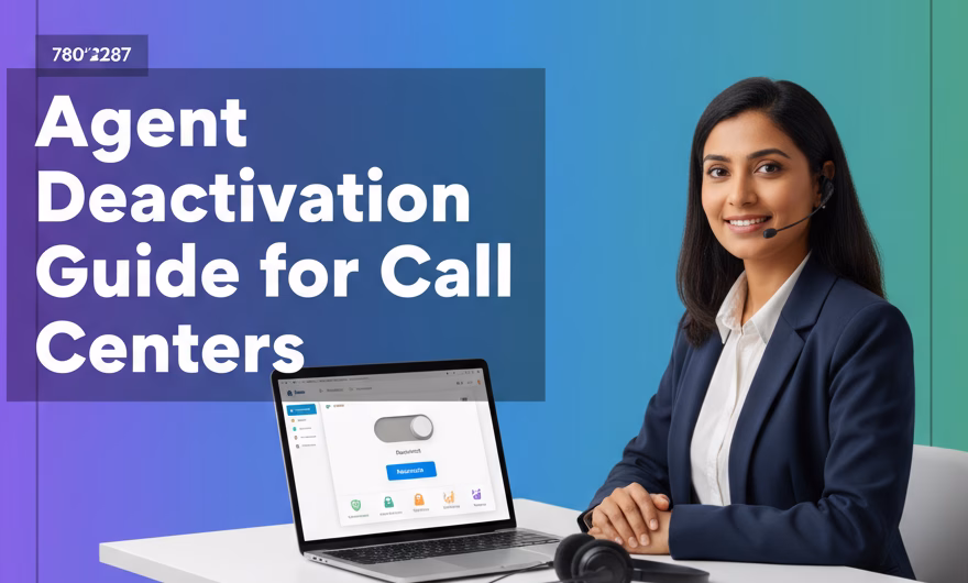 Administrator deactivating a call center agent profile on a dashboard screen