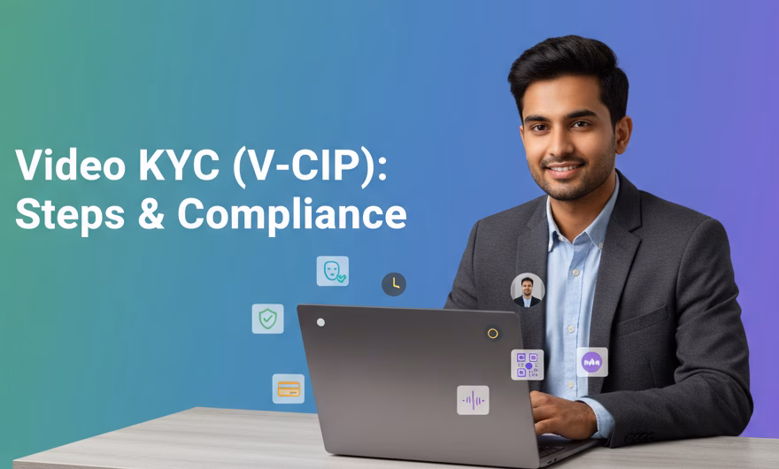 Customer undergoing Video KYC (V-CIP) session with verifier, showing ID and live face-match verification