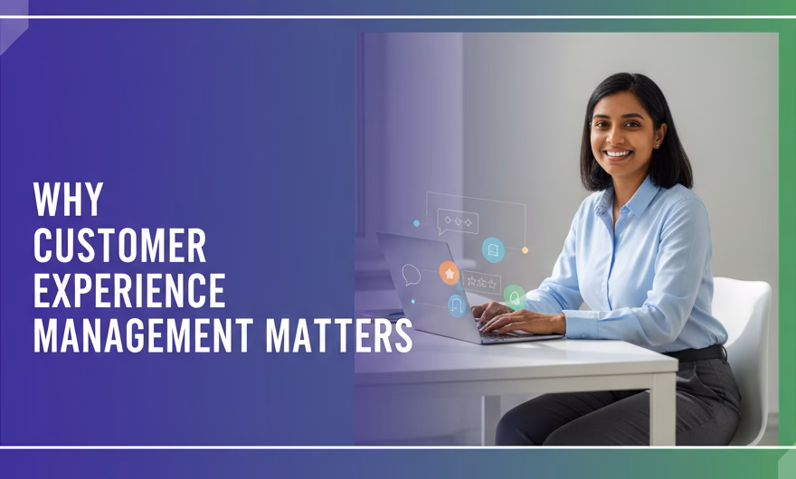 Why-Customer-Experience-Management-Mattersfile.png